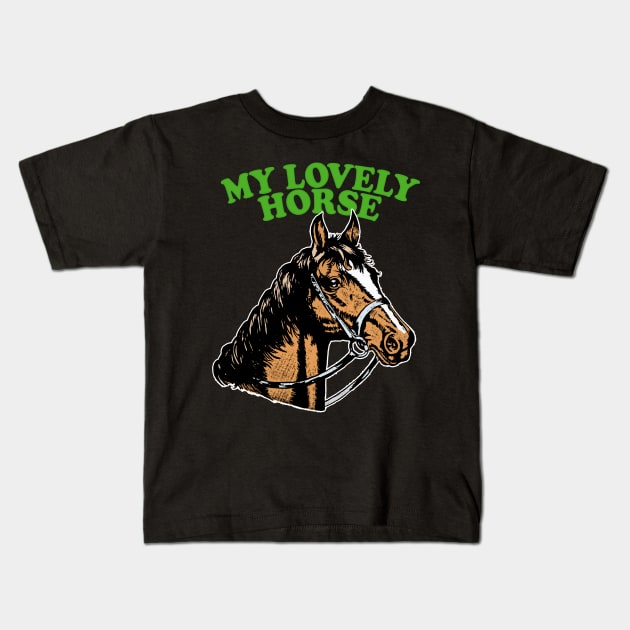 My Lovely Horse Kids T-Shirt by DankFutura